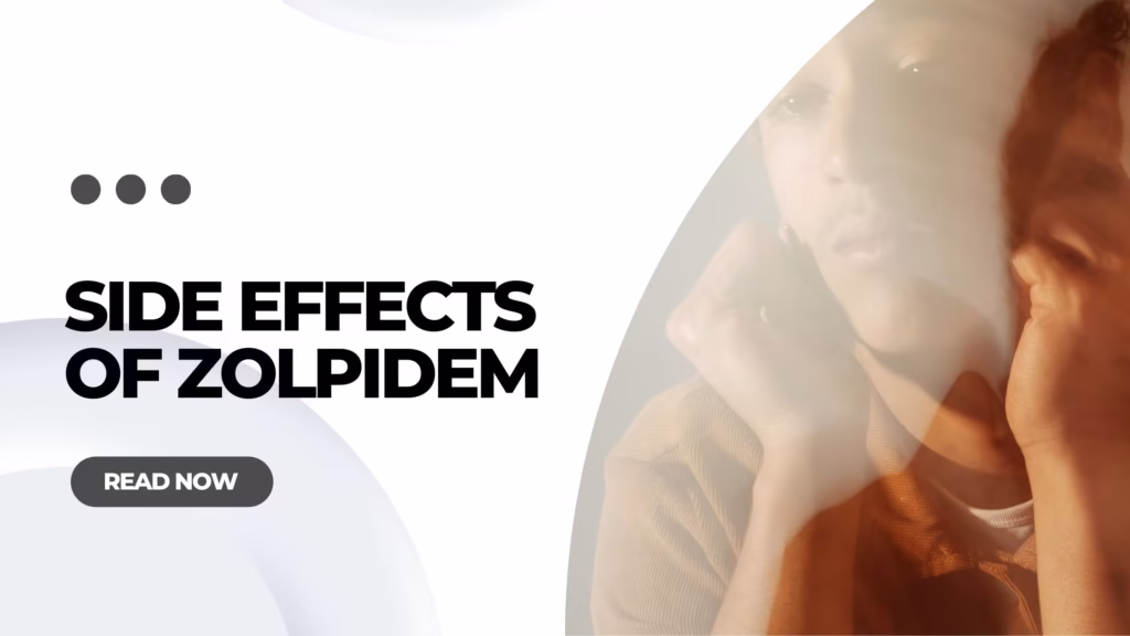 Side Effects of Zolpidem | ZopicloneMart