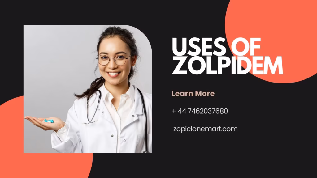 Uses of Zolpidem | Zopiclonemart.com